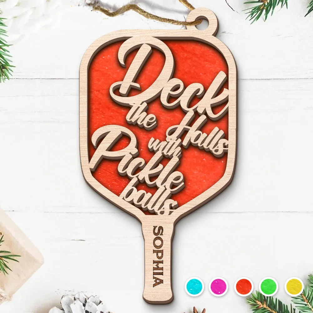 Teesdily | Customized Pickle Ball Padde Wood Ornament, Deck The Halls With Pickle Balls 2 Layered Wood Ornament, Christmas Gift