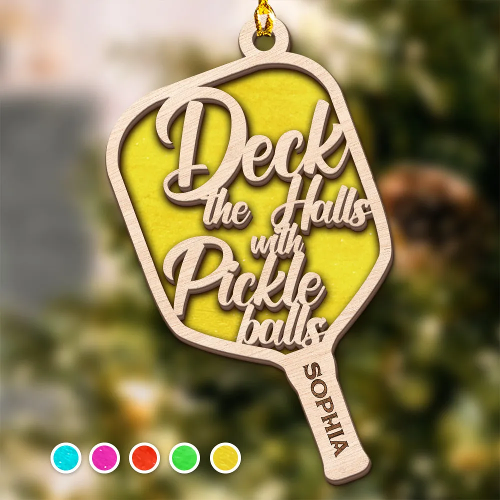 Teesdily | Customized Pickle Ball Padde Wood Ornament, Deck The Halls With Pickle Balls 2 Layered Wood Ornament, Christmas Gift